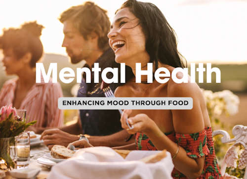 How Foods Affect Mental Health: A Guide to Feeling Your Best