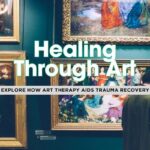 9 Amazing Benefits of Art Therapy in Trauma Recovery