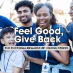 Giving Back, Feeling Good: 4 Key Ways Volunteerism Boosts Emotional Well-Being