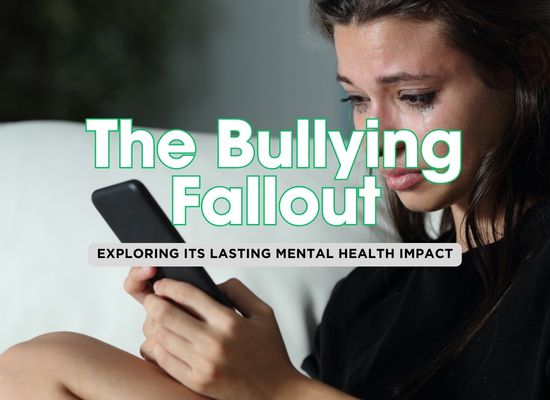 The Hidden Toll: 9 Mental Health Effects of Bullying