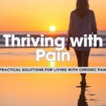 Living with Chronic Pain: A Mental Health Survival Guide